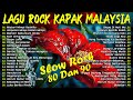 LAGU SLOW ROCK MALAYSIA 80 90AN LAGU JIWANG 80AN DAN 90AN TERBAIK KOLEKSI LAGU JIWANG LEGANDA