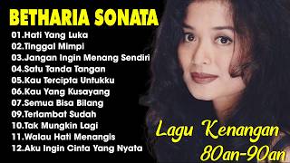 Download lagu Full Album Betharia Sonata| Lagu Lawas Terbaik | Lagu Pop Nostalgia 80an - 90an | Lagu Kenangan mp3