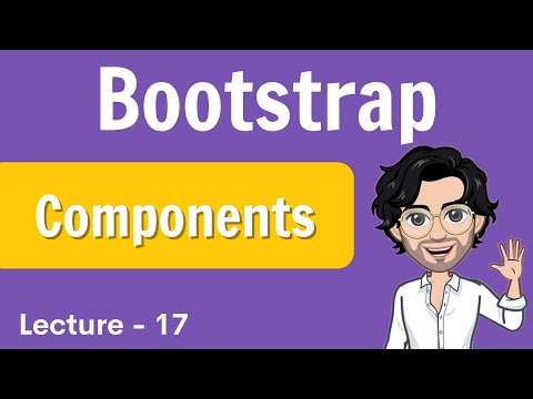 Bootstrap - Components | Web Development Course | Lecture 17