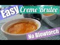 Easy Creme Brulee Recipe- No Blowtorch