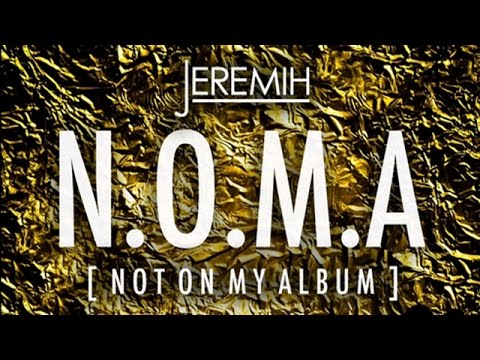 Jeremih - N.O.M.A. - Not On My Album (Full Mixtape)