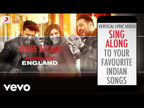 Bhare Bazaar - Namaste England|Official Bollywood Lyrics|Badshah|Vishal Dadlani|Payal Dev