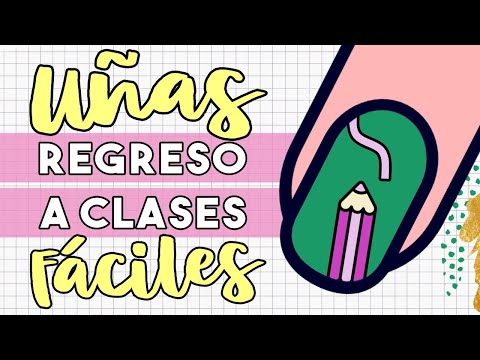 ¡SUPER RÁPIDAS! · UÑAS REGRESO A CLASES ✏️ FÁCILES