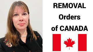 REMOVAL ORDERS of CANADA That NOBODY KNOWS ABOUT