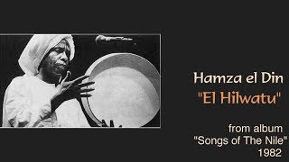 Hamza el Din &quot;El Hilwatu&quot; from album &quot;Songs of The Nile&quot; 1982