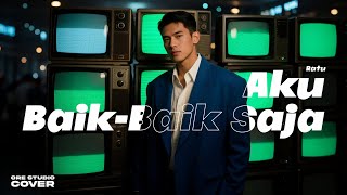 Download lagu Cover Aku Baik Baik Saja - Ratu | Pop Jazz Fusion Version | orestudio mp3 Download lagu Cover Aku Baik Baik Saja - Ratu | Pop Jazz Fusion Version | orestudio mp3