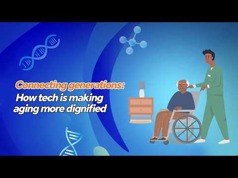 Connecting generations: How tech is making aging more dignified