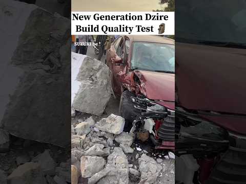 New Generation dzire build quality after accident 🔥💀 || New Dzire 2025 #shorts #viralshorts #dzire