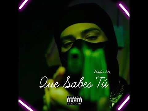 Que Sabes Tú - Hades66 (Audio)