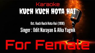 Download lagu Karaoke Kuch Kuch Hota Hai ( For Female ) - Udit Narayan & Alka Yagnik Ost. Kuch Kuch Hota Hai 1998 mp3