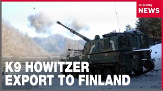 South Korea exports 112 K9 howitzers to Finland in major defense deal