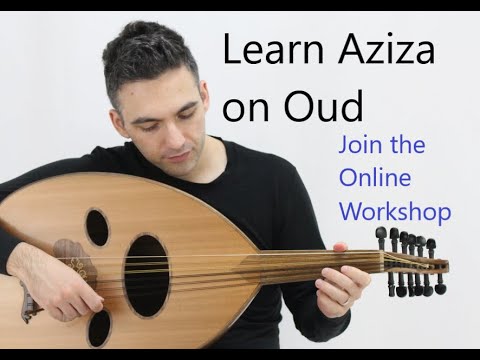 How to play Aziza on Oud - online workshop