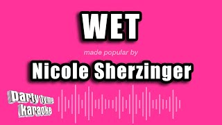 Nicole Sherzinger - Wet (Karaoke Version)