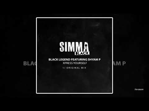 Black Legend feat. Shyam P - Xpress Yourself