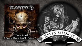 Decapitated - &quot;A Poem About An Old Prison Man&quot; (Playthrough Video)