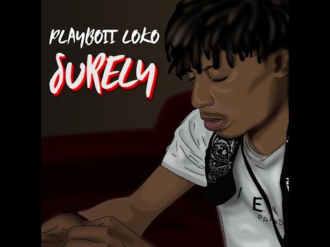 PLAYBOII LOKO - SURELY
