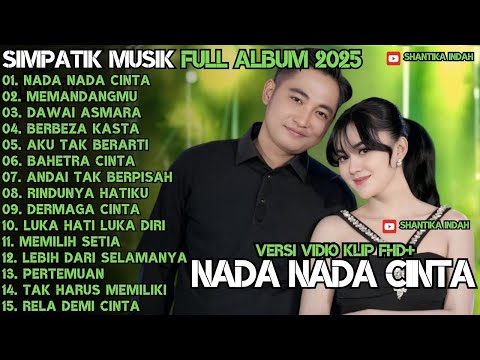 NADA NADA CINTA - MEMANDANGMU - DAWAI ASMARA - SIMPATIK MUSIC TERBARU 2025 FULL ALBUM