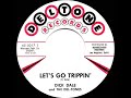 1961 Dick Dale & The Del-Tones - Let’s Go Trippin’