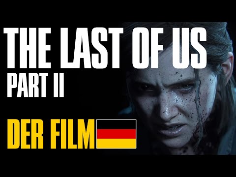 The Last Of Us 2 All Cutscenes Full Movie German | Ganzer Film Deutsch HD