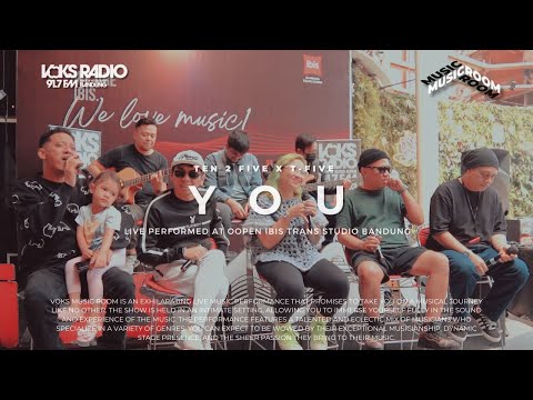 Ten 2 Five X T-Five - You | Live at Voks Music Room