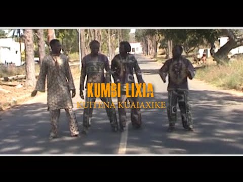 KUMBI LIXIA  KUITENA KUAIAXIKE Video Oficial