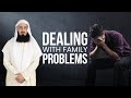NEW | Dealing with Family Problems - Mufti Menk
