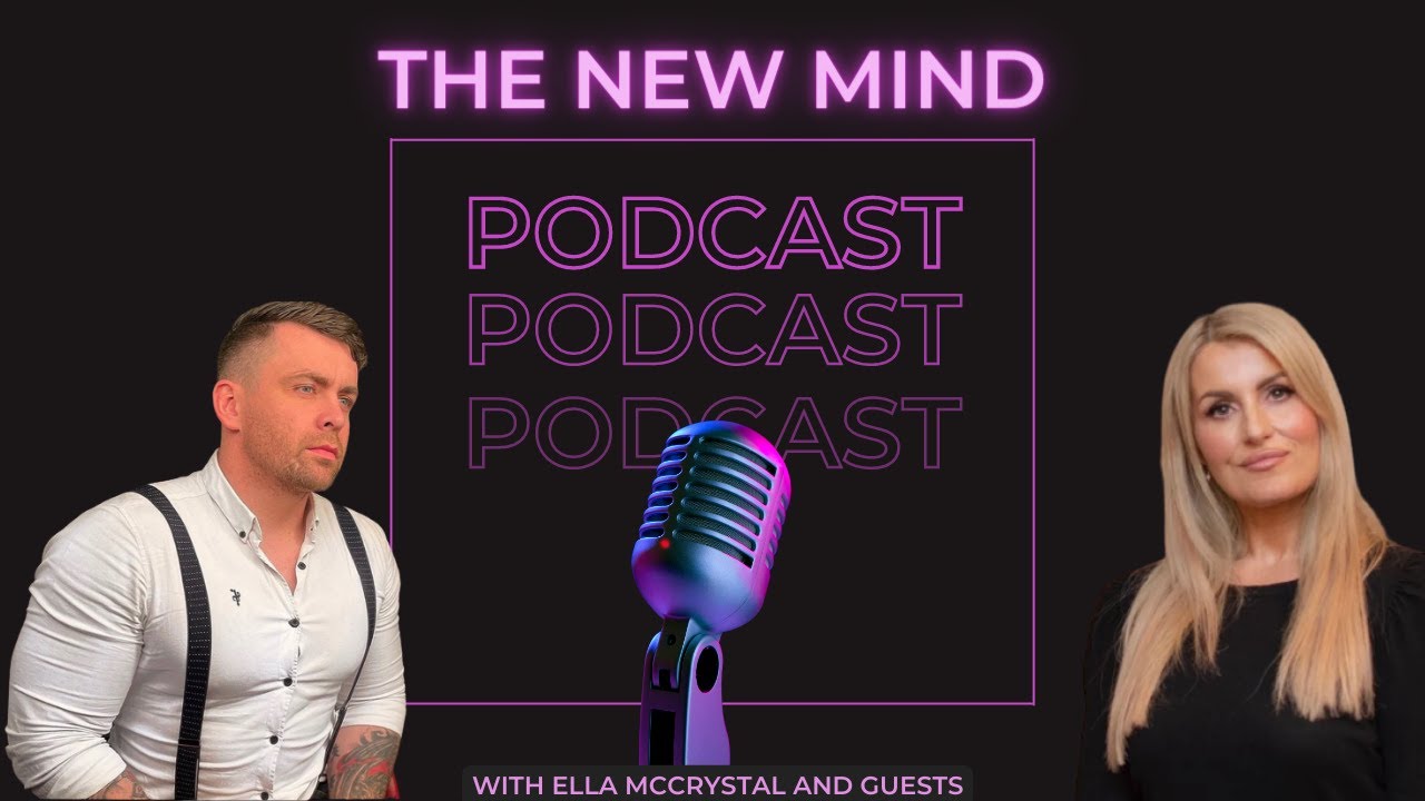The New Mind with Ella McCrystal and James Elliott - Resilience, Therapy and Catfishing!