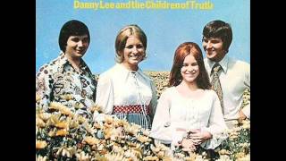 Danny Lee and The Children of Truth - More Than Just a Man
