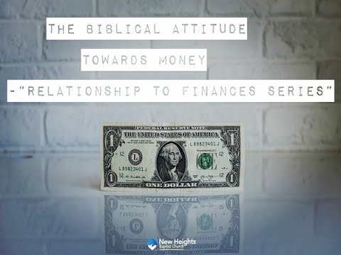 The Biblical Attitude Towards Money