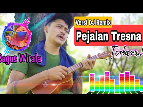 🎶Dj Remixx PEJALAN TRESNA - Bagus Wirata ||dj Slow suntuy tranding di tiktok.!! ary rimex's
