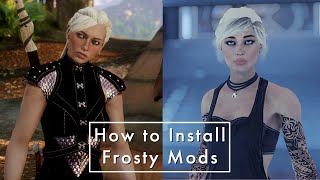 How to Install Frosty Mods in 2023 | DA: Inquisition & ME: Andromeda Modding Tutorial