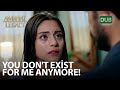 You no longer exist for me! | Amanat (Legacy) - Episode 89 | Urdu Dubbed
