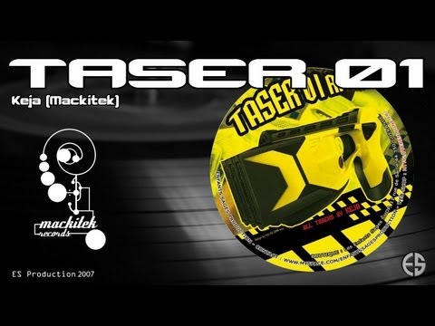 TASER 01 - Keja Mackitek - "Takite"