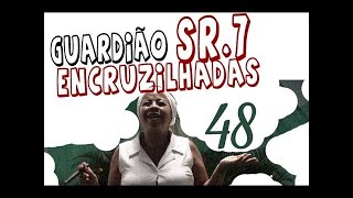 DcE 048 [Saber quem somos] - Espírito: Guardião Sr. 7 Encruzilhadas - Médium: Márcia Moraes