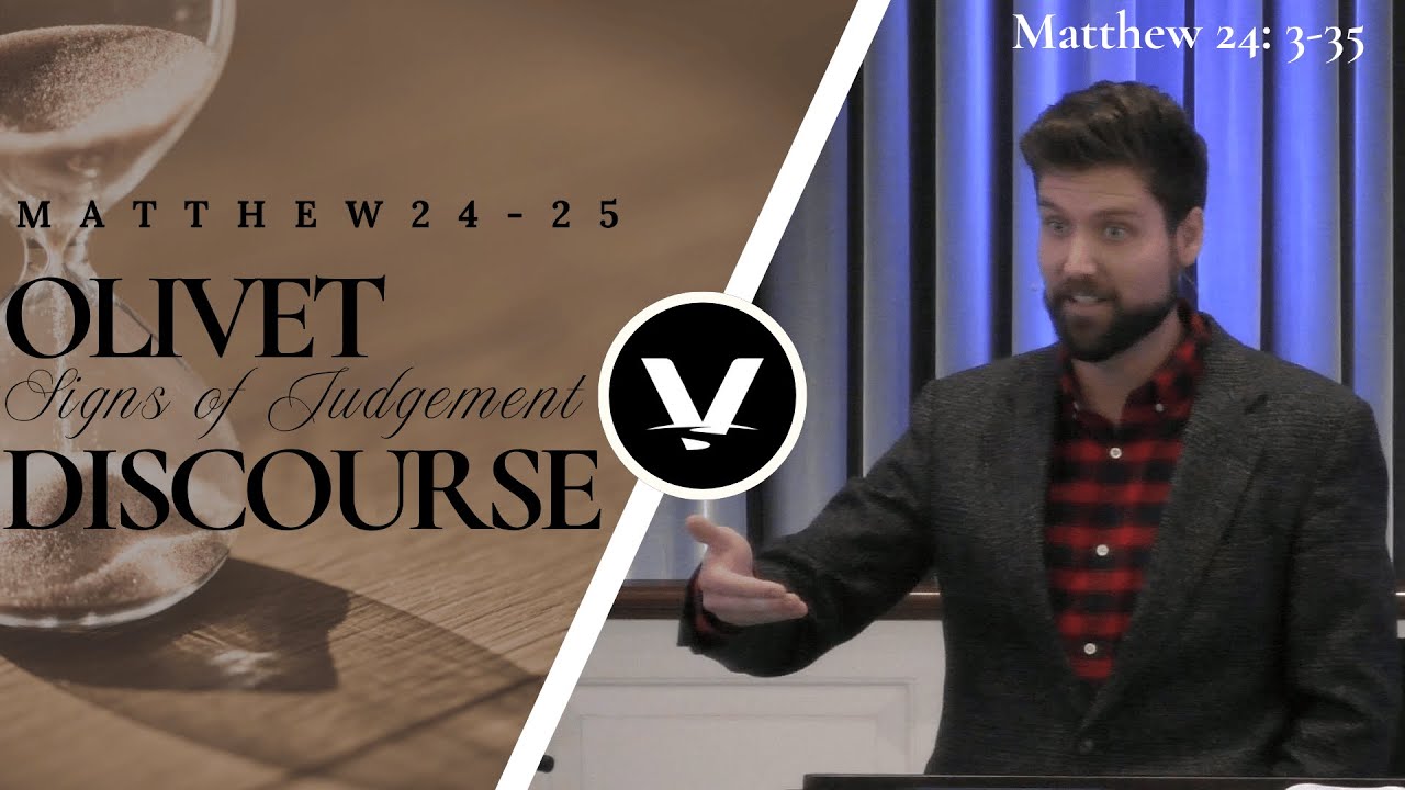 Olivet Discourse: Understanding the Signs | Nick Kidwell | Matthew 24:3-22