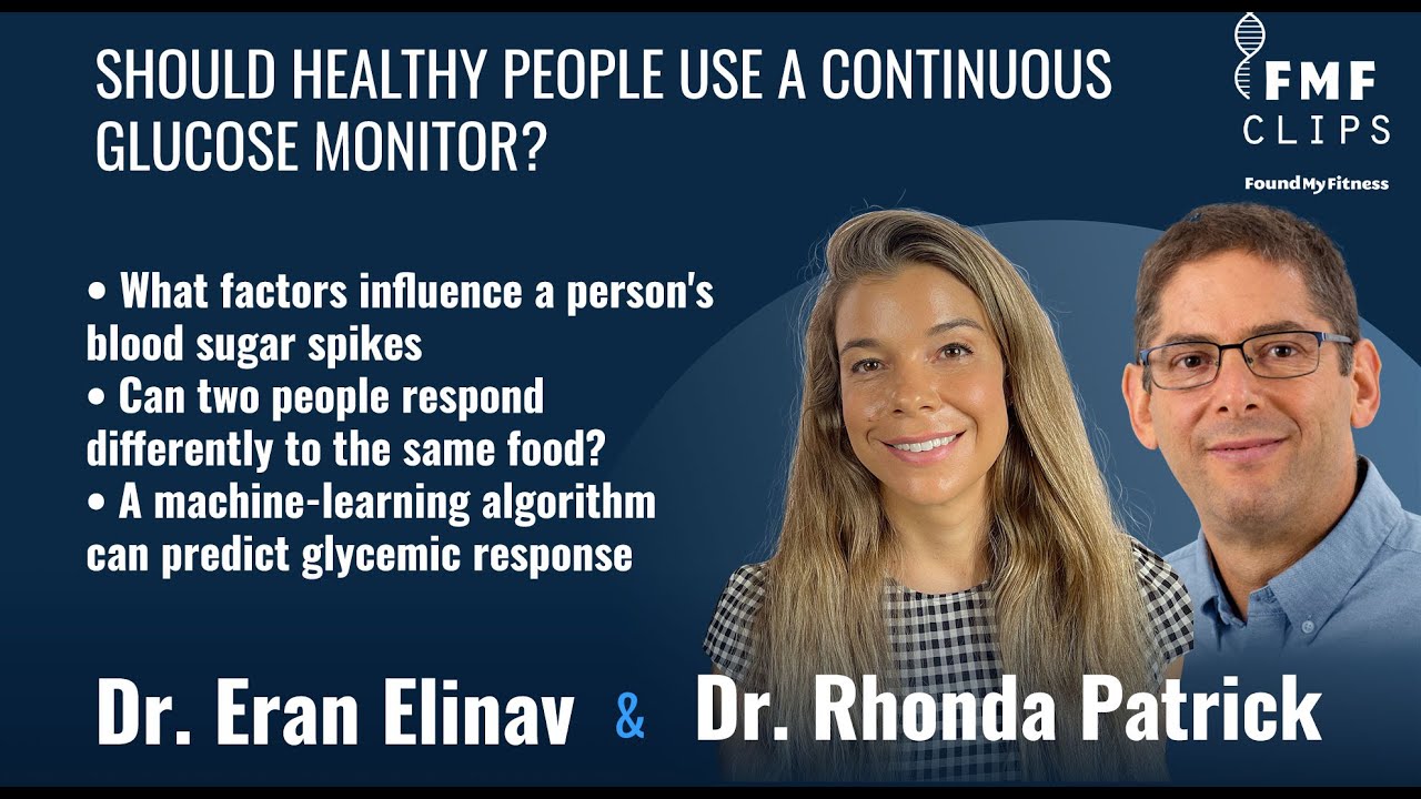 Should healthy people use a continuous glucose monitor?  | Dr.  Eran Elinav