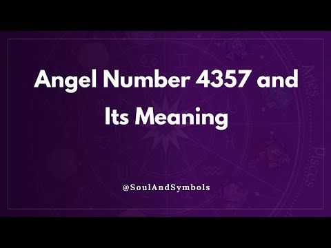 Angel Number 4357 and Its Meaning | Seeing 4357? 💫