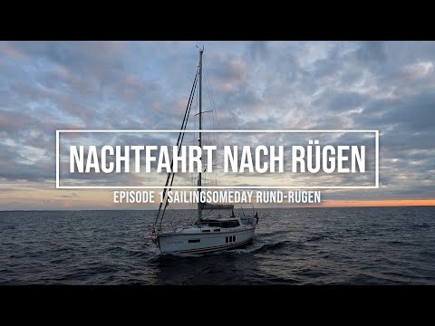 Nachtfahrt nach Rügen im Decksalon unserer Sirius 310 DS, mit Sailingsomeday Rund Rügen