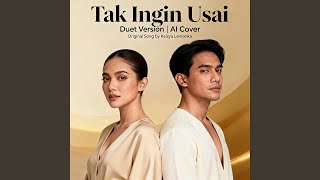 Download lagu Tak Ingin Usai (Duet Version) mp3