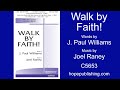 Walk By Faith J Paul Williams Joel Raney