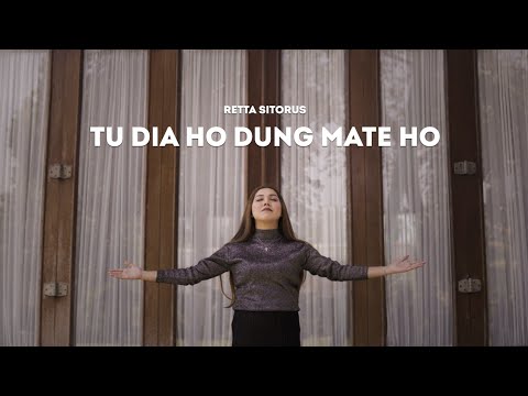 Retta Sitorus - Tudia Ho Dung Mate Ho (Official Music Video) Lagu Rohani Terbaru 2021.