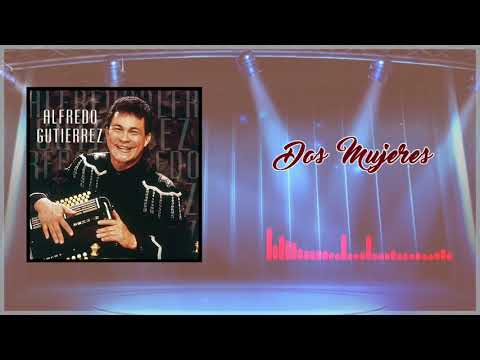Dos Mujeres - Alfredo Gutiérrez Y Su Conjunto / Discos Fuentes [Audio]