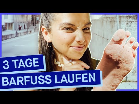 Selbstversuch 3 Tage barfuß laufen: Wie verändert das meine Füße?