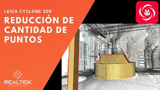 Cyclone 3DR - Reducción de nubes de puntos