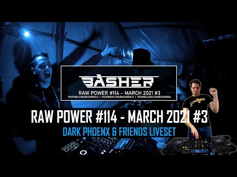 Basher - RAW Power #114 (Raw Hardstyle & Xtra Raw & Uptempo Mix March 2021) (Liveset)