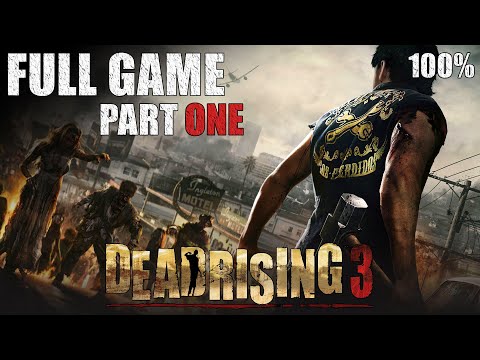 Dead Rising 3 (Xbox One) - Full Game 1080p60 HD Walkthrough Part One - No Commentary