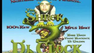 DJ Clock - Best Lamb I Ever Had (Shrek 3 Leak)