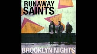RUNAWAY SAINTS  - BROOKLYN NIGHTS