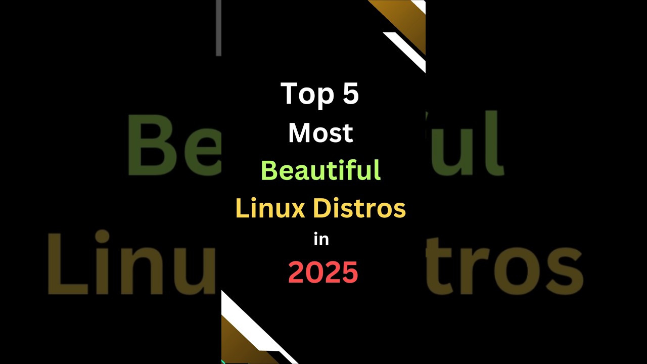 Top 5 Most Beautiful Linux Distros in 2025 Out of the box