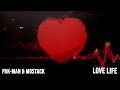 Pak-Man & MoStack - Love Life [Visualiser]